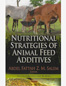 Nutritional strategies of animal feed additives