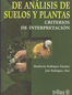 Métodos de análisis de suelos y plantas: criterios de interpretación 