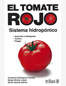 El tomate rojo: sistema hidropónico