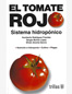 El tomate rojo: sistema hidropónico