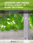 Advances and trends in development of plant factories