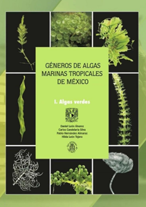 Géneros de algas marinas tropicales de México. …