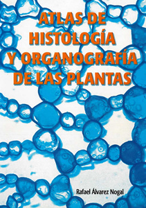 Atlas de histología y organografía de las plantas