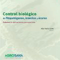 Control biológico de fitopatógenos, insectos y ácaros: agentes de control biológico. V. 2