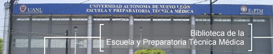 Biblioteca de la Escuela y Preparatoria Técnica Médica