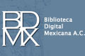 Nuevo recurso electrónico disponible: Biblioteca Digital Mexicana
