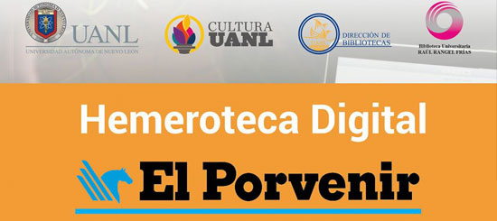 La UANL pone a disposición La Hemeroteca Digital El Porvenir