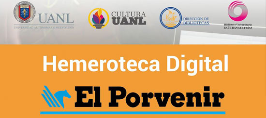 La UANL pone a disposición la Hemeroteca Digital el Porvenir