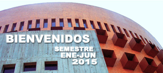 Bienvenidos al semestre Ene-Jun 2015